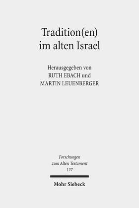 Ebach / Leuenberger |  Tradition(en) im alten Israel | Buch |  Sack Fachmedien