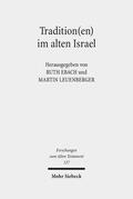 Ebach / Leuenberger |  Tradition(en) im alten Israel | Buch |  Sack Fachmedien