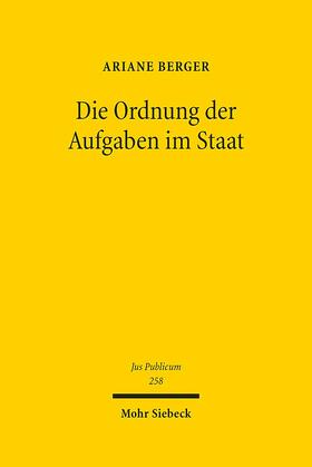 Berger |  Die Ordnung der Aufgaben im Staat | Buch |  Sack Fachmedien