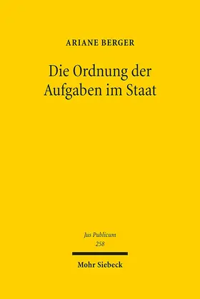 Berger |  Die Ordnung der Aufgaben im Staat | Buch |  Sack Fachmedien