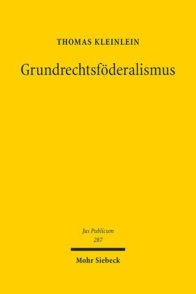 Kleinlein | Grundrechtsföderalismus | Buch | 978-3-16-154816-1 | sack.de