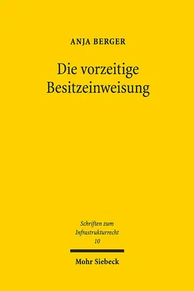Berger | Die vorzeitige Besitzeinweisung | Buch | 978-3-16-154829-1 | www.sack.de