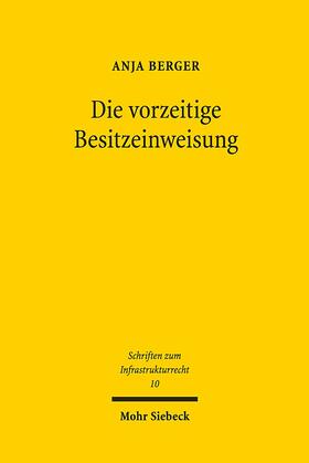 Berger | Die vorzeitige Besitzeinweisung | Buch | 978-3-16-154829-1 | sack.de