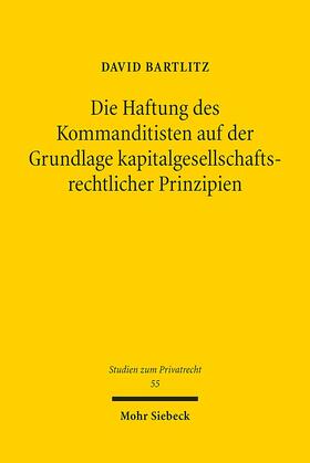 Bartlitz | Die Haftung des Kommanditisten auf der Grundlage kapitalgesellschaftsrechtlicher Prinzipien | E-Book | sack.de