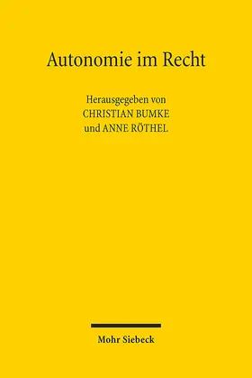 Bumke / Röthel |  Autonomie im Recht | Buch |  Sack Fachmedien