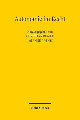 Bumke / Röthel | Autonomie im Recht | Buch | 978-3-16-154883-3 | sack.de