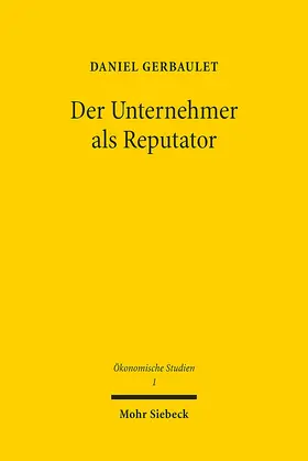 Gerbaulet |  Der Unternehmer als Reputator | eBook | Sack Fachmedien