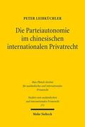 Leibküchler |  Die Parteiautonomie im chinesischen internationalen Privatrecht | eBook | Sack Fachmedien