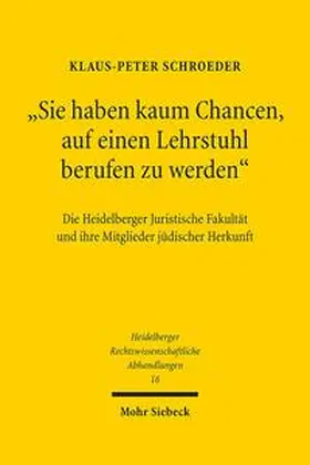 Schroeder |  "Sie haben kaum Chancen, auf einen Lehrstuhl berufen zu werden" | Buch |  Sack Fachmedien