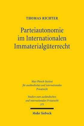 Richter |  Parteiautonomie im Internationalen Immaterialgüterrecht | Buch |  Sack Fachmedien
