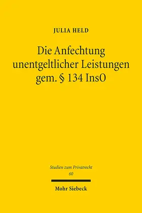 Held |  Die Anfechtung unentgeltlicher Leistungen gem. § 134 InsO | eBook | Sack Fachmedien