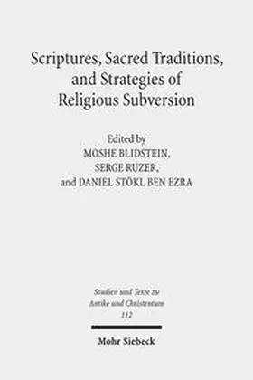 Blidstein / Ruzer / Stökl Ben Ezra |  Scriptures, Sacred Traditions, and Strategies of Religious Subversion | Buch |  Sack Fachmedien