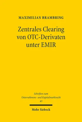 Brambring |  Zentrales Clearing von OTC-Derivaten unter EMIR | Buch |  Sack Fachmedien