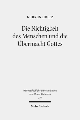 Holtz |  Die Nichtigkeit des Menschen und die Übermacht Gottes | eBook | Sack Fachmedien
