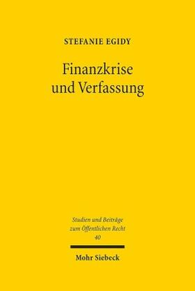 Egidy | Egidy, S: Finanzkrise und Verfassung | Buch | 978-3-16-155038-6 | sack.de