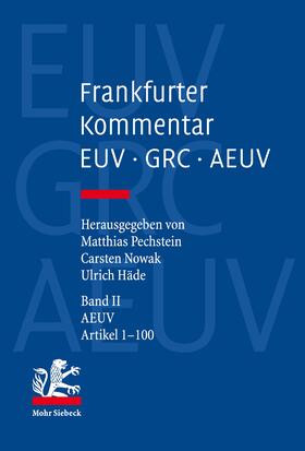 Nowak / Pechstein / Häde |  Frankfurter Kommentar zu EUV, GRC und AEUV | Buch |  Sack Fachmedien