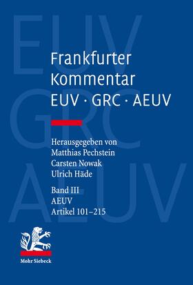 Pechstein / Nowak / Häde | Frankfurter Kommentar zu EUV, GRC und AEUV | Buch | 978-3-16-155046-1 | sack.de