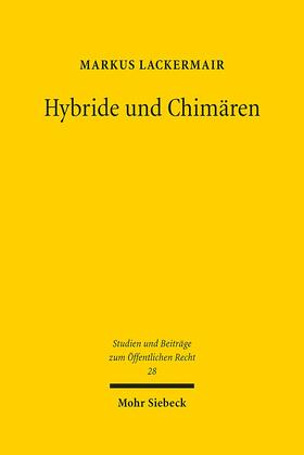 Lackermair |  Hybride und Chimären | Buch |  Sack Fachmedien