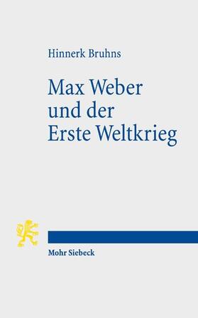 Bruhns |  Max Weber und der Erste Weltkrieg | eBook | Sack Fachmedien
