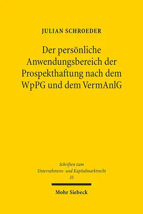 Schroeder |  Der persönliche Anwendungsbereich der Prospekthaftung nach dem WpPG und dem VermAnlG | Buch |  Sack Fachmedien