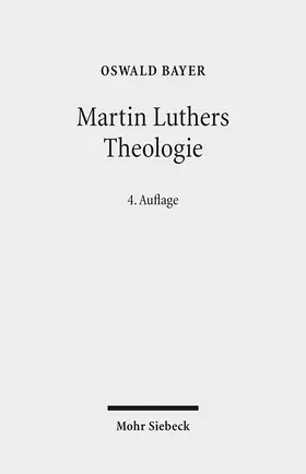 Bayer |  Martin Luthers Theologie | Buch |  Sack Fachmedien