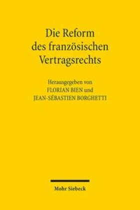 Bien / Borghetti |  Reform des französischen Vertragsrechts | Buch |  Sack Fachmedien