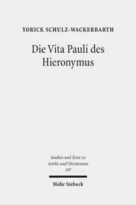 Schulz-Wackerbarth |  Die Vita Pauli des Hieronymus | Buch |  Sack Fachmedien