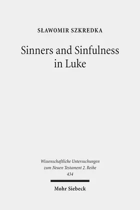 Szkredka | Sinners and Sinfulness in Luke | E-Book | sack.de