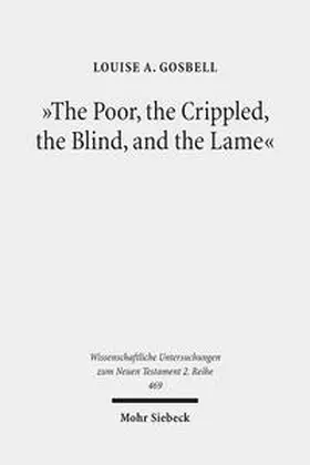 Gosbell |  "The Poor, the Crippled, the Blind, and the Lame" | Buch |  Sack Fachmedien