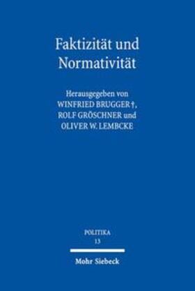 Brugger / Gröschner / Lembcke |  Faktizität und Normativität | Buch |  Sack Fachmedien