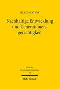 Mathis |  Nachhaltige Entwicklung und Generationengerechtigkeit | Buch |  Sack Fachmedien