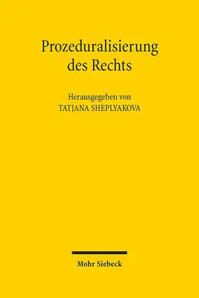 Sheplyakova | Prozeduralisierung des Rechts | Buch | 978-3-16-155184-0 | sack.de