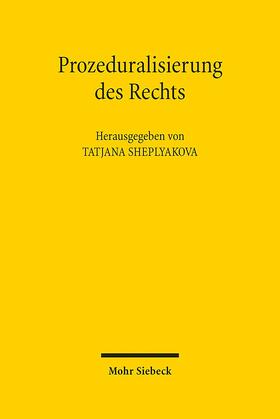 Sheplyakova | Prozeduralisierung des Rechts | Buch | 978-3-16-155184-0 | sack.de
