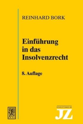 Bork | Einführung in das Insolvenzrecht | Buch | sack.de