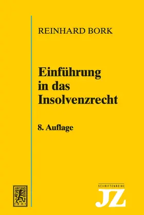 Bork |  Einführung in das Insolvenzrecht | eBook | Sack Fachmedien