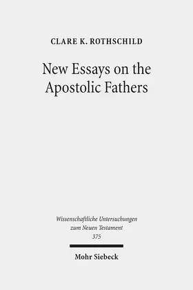 Rothschild |  New Essays on the Apostolic Fathers | eBook | Sack Fachmedien