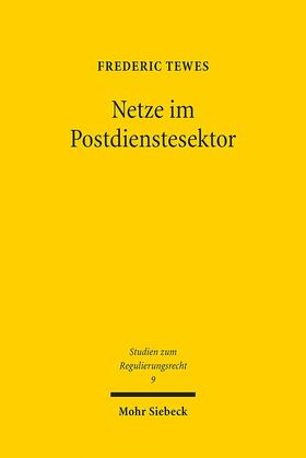 Tewes | Tewes, F: Netze im Postdienstesektor | Buch | 978-3-16-155201-4 | sack.de
