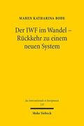 Bode |  Der IWF im Wandel - Rückkehr zu einem neuen System | eBook | Sack Fachmedien