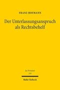 Hofmann |  Der Unterlassungsanspruch als Rechtsbehelf | eBook | Sack Fachmedien