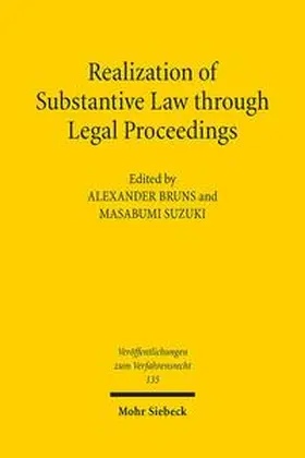 Bruns / Suzuki |  Realization of Substantive Law through Legal Proceedings | Buch |  Sack Fachmedien