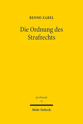 Zabel |  Die Ordnung des Strafrechts | eBook | Sack Fachmedien