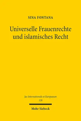 Fontana |  Universelle Frauenrechte und islamisches Recht | eBook | Sack Fachmedien