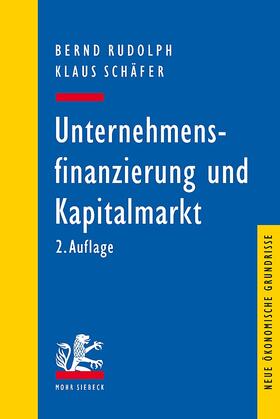 Rudolph / Schäfer | Unternehmensfinanzierung und Kapitalmarkt | Buch | 978-3-16-155254-0 | sack.de