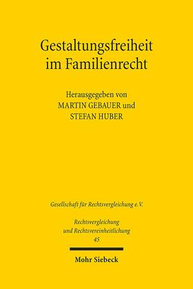 Gebauer / Huber |  Gestaltungsfreiheit im Familienrecht | Buch |  Sack Fachmedien