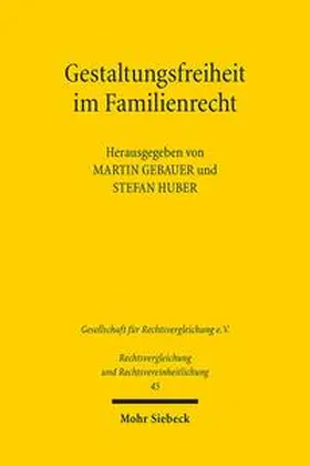 Gebauer / Huber |  Gestaltungsfreiheit im Familienrecht | Buch |  Sack Fachmedien