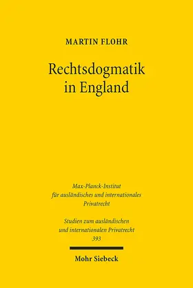 Flohr |  Rechtsdogmatik in England | Buch |  Sack Fachmedien