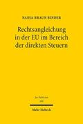 Braun Binder |  Rechtsangleichung in der EU im Bereich der direkten Steuern | eBook | Sack Fachmedien