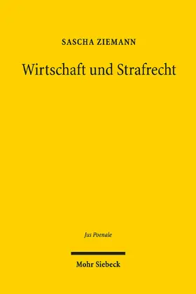 Ziemann |  Wirtschaft und Strafrecht | Buch |  Sack Fachmedien