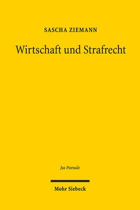 Ziemann | Ziemann, S: Wirtschaft und Strafrecht | Buch | 978-3-16-155287-8 | sack.de