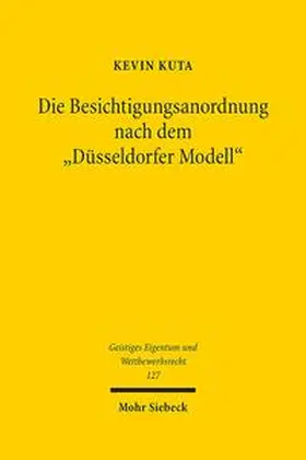 Kuta |  Die Besichtigungsanordnung nach dem "Düsseldorfer Modell" | Buch |  Sack Fachmedien